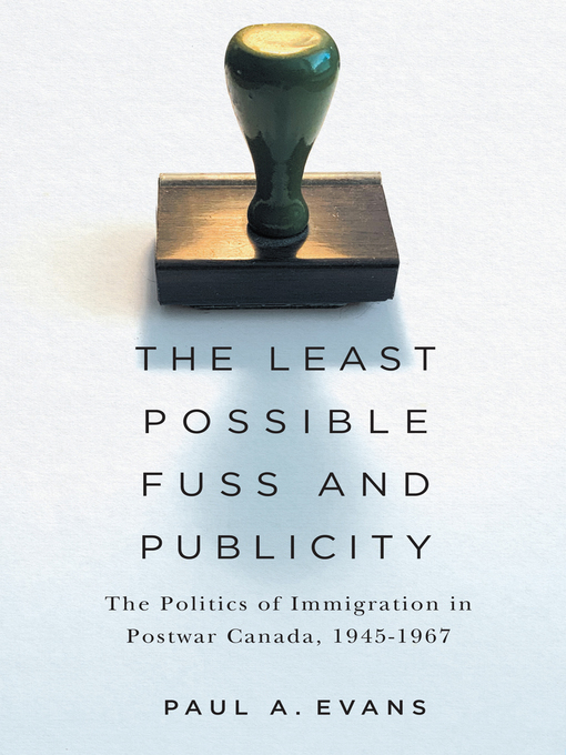Title details for The Least Possible Fuss and Publicity by Paul A. Evans - Available